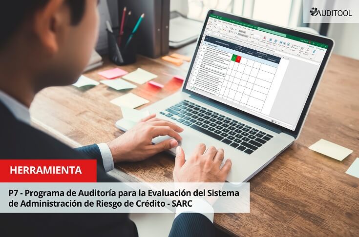 P7 - Programa de Auditoría para la Evaluación del Sistema de Administración de Riesgo de Crédito - SARC