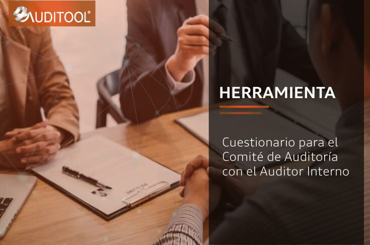 Cuestionario para el Comité de Auditoría con el Auditor Interno
