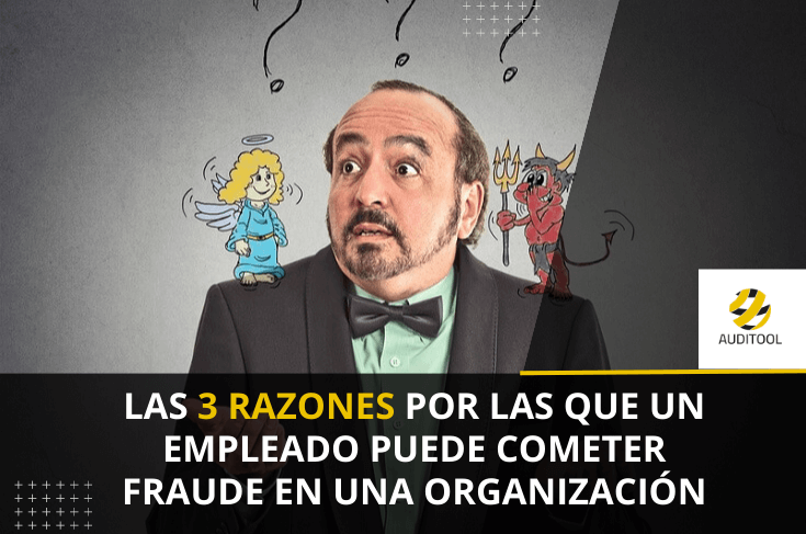 Las 3 razones por las que un empleado puede cometer fraude en una ...